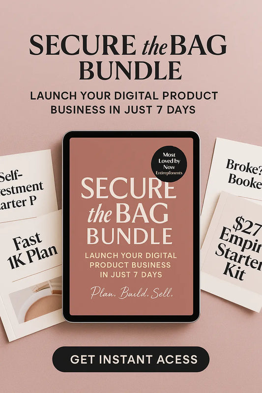 Secure The Bag Bundle : Everything You Need to Launch & Grow a Profitable Digital Hustle in 7 Days