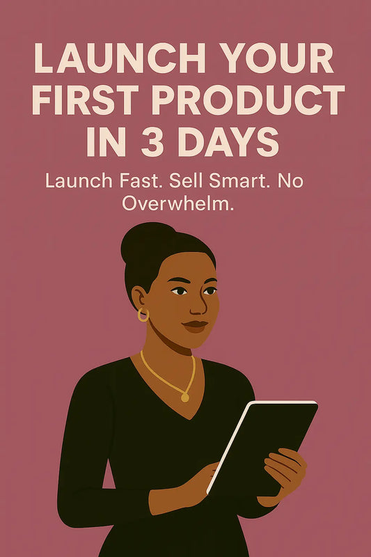 Launch Your First Product in 3 Days